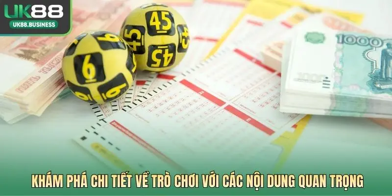 Khám phá chi tiết về trò chơi với các nội dung quan trọng